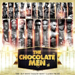 The Chocolate Men London Show - Live & Uncensored Tickets | Spearmint Rhino London  | Tue 31st December 2019 Lineup