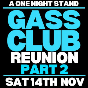 A One Night Stand ~ Gass Club Reunion - Part 2