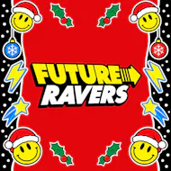 Future Ravers - Festive Family Raving at Mint Xl
