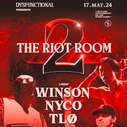 DYSFUNCTIONAL RAVE: Riot Room #2 Tickets | Room 2 Glasgow  | Fri 17th May 2024 Lineup