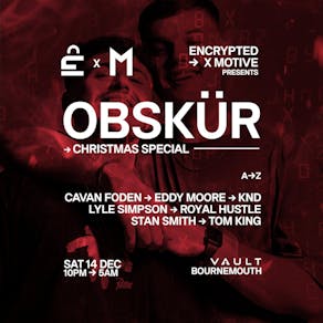 Motive X Encrypted: Obskür @ The Vault, Bournemouth