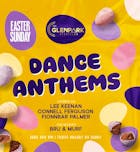Dance Anthems Easter Sunday