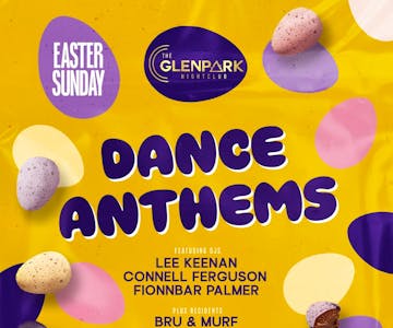 Dance Anthems Easter Sunday
