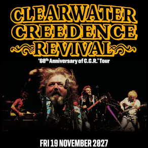 CLEARWATER CREEDENCE REVIVAL '60 years of C.C.R.'
