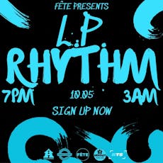 FETE Presents: LP RHYTHM at Sankey Street Basement