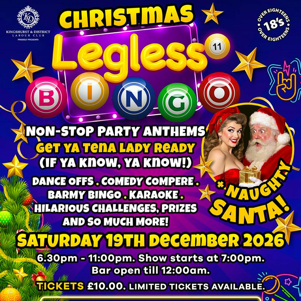 Legless 11 Bingo with Naughty Santa at Kingshurst Labour Club 