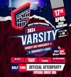Half Time 17.04.24 - Official varsity afterparty