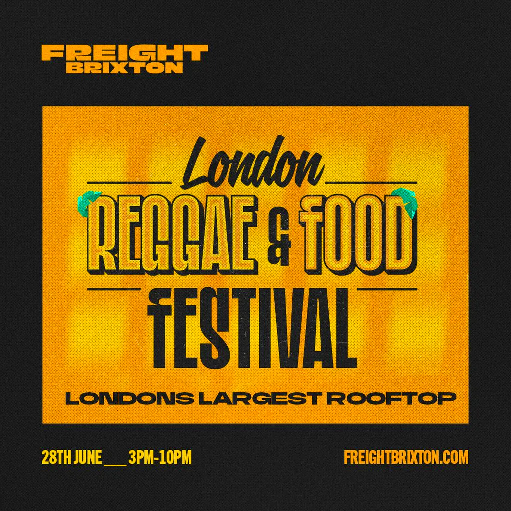 London Reggae & Food Festival - Rooftop Edition at Freight Brixton