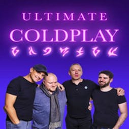 Ultimate Coldplay - Coldplay tribute Tickets | Bier Keller Binfield, Bracknell  | Sat 21st December 2024 Lineup