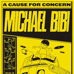Nghtwrk pres. Michael Bibi - a Cause for Concern Tour (Chester) Tickets | The Live Rooms Chester Chester  | Fri 22nd March 2019 Lineup