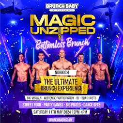 Magic Unzipped Bottomless Brunch - Norwich Tickets | Epic Studios Norwich  | Sat 11th May 2024 Lineup