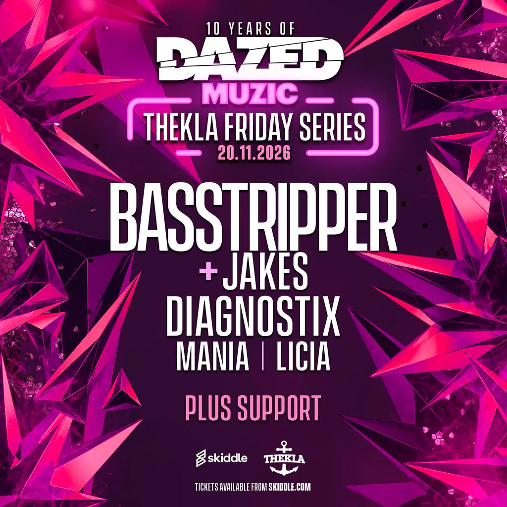 Dazed Muzic presents: Basstripper at Thekla