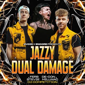 DVOID x ENCORE: JAZZY x DUAL DAMAGE