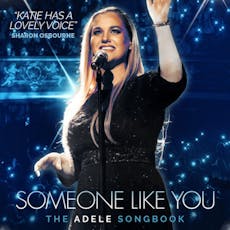 Someone Like You  The Adele Songbook at The Old Savoy   Home Of The Deco Theatre 