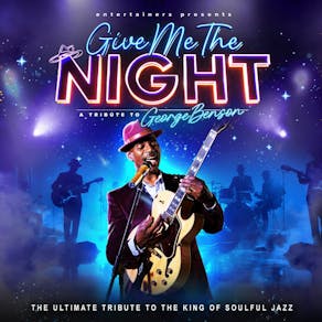 Give Me The Night  - George Bensons Greatest Hits Live on Stage