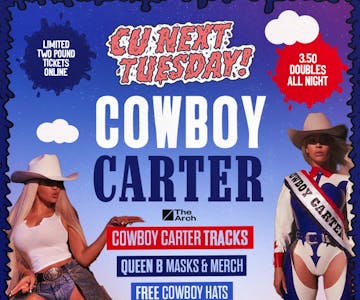 CU NEXT TUESDAY | COWBOY CARTER |l 07/05/24