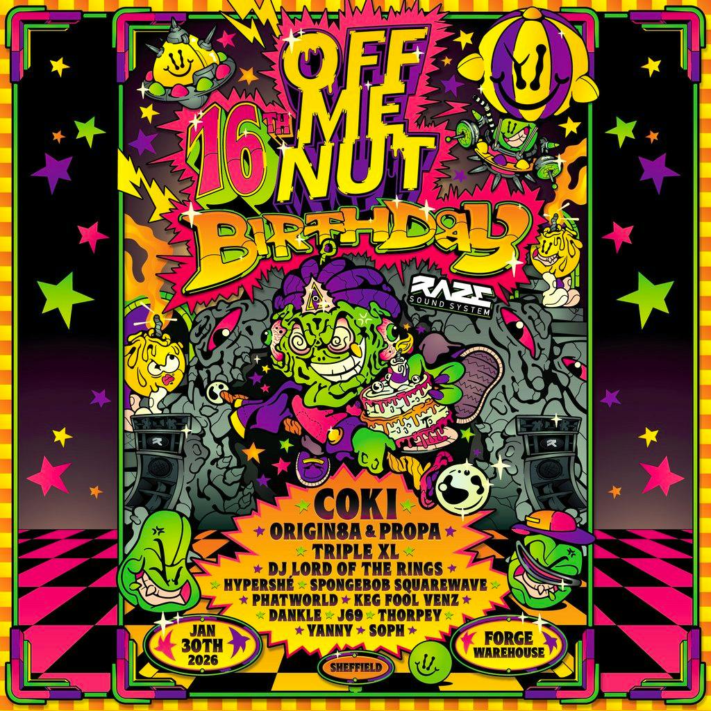 Off Me Nut 16th Birthday x FORGE Warehouse at FORGE