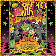 Off Me Nut 16th Birthday x FORGE Warehouse at FORGE