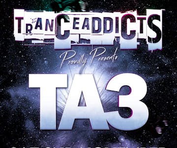 Trance Addicts present TA3