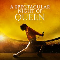 A Spectacular Night of Queen Tickets | Uppermill Civic Hall Oldham   | Sat 29th June 2024 Lineup