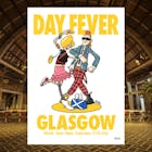 Day Fever Glasgow