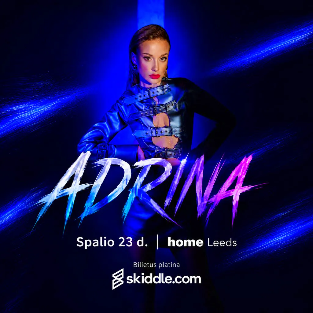 ADRINA | Spalio 23 d. Leeds Home at Home Leeds