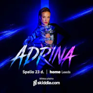 ADRINA | Spalio 23 d. Leeds Home at Home Leeds