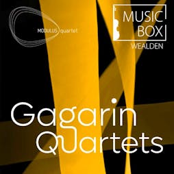 Gagarin Quartets Tickets | Hailsham Pavilion Hailsham  | Sat 18th May 2024 Lineup