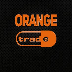 Orange Trade - Legends Reunited