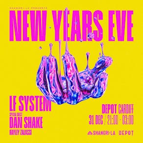 Shangri-La NYE w/ LF SYSTEM x Dan Shake!