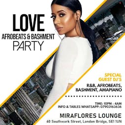 Love Afrobeats & Bashment Party Tickets | MIRAFLORES LOUNGE London Bridge  | Sat 18th May 2024 Lineup