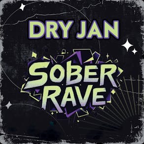 Sober Rave | UK Bass | Brighton