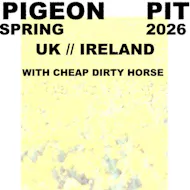 Pigeon Pit | Wharf Chambers | 07/06/26 at Wharf Chambers