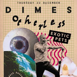 Dimes - plus guests Tickets | The Dark Horse Birmingham  | Thu 22nd December 2022 Lineup