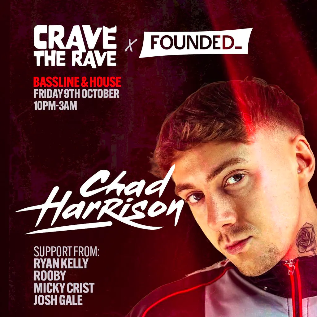 Crave The Rave x Founded_ Presents: CHAD HARRISON! at Club Chemistry