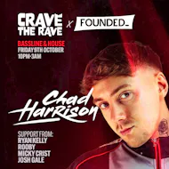 Crave The Rave x Founded_ Presents: CHAD HARRISON! at Club Chemistry