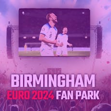 England vs Slovenia: Birmingham Euros Fanpark at Forum Birmingham