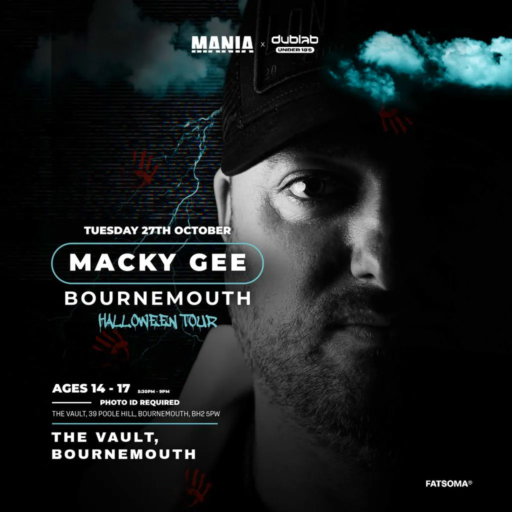 MANIA U18 x DUB LAB : BOURNEMOUTH + MACKY GEE at The Vault Nightclub