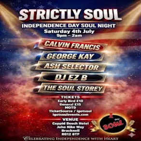 I Got Soul Strictly Soul Independence Day Soul Night| Après