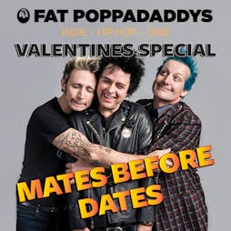 Fat Poppadaddys @ CHALK | MATES BEFORE DATES VALENTINES SPECIAL Tickets | CHALK Brighton  | Mon 13th February 2023 Lineup