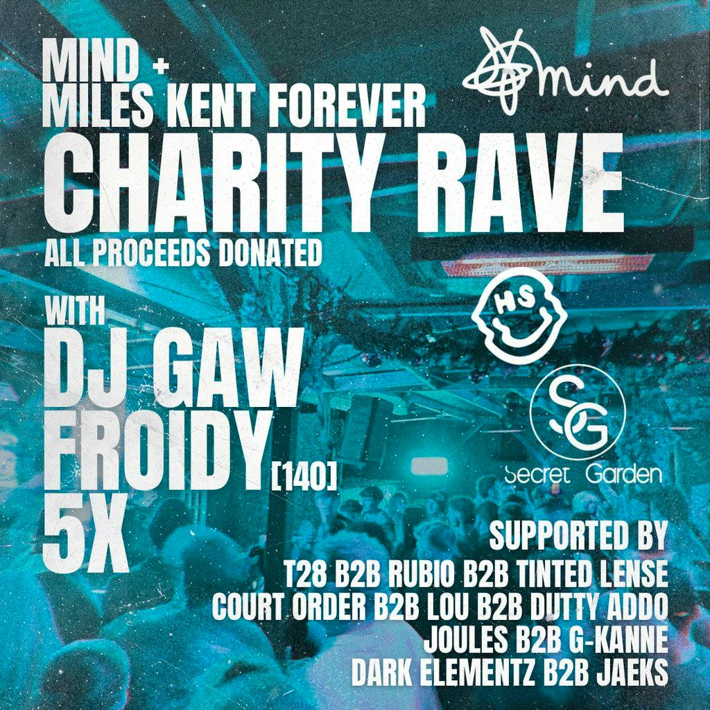 DJ GAW| 5x | FROIDY + MORE AT SECRET GARDEN (CHARITY RAVE) at Secret Garden Nottingham