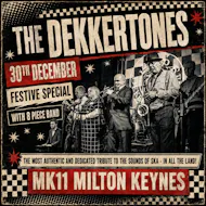 The Dekkertones - Ska, Reggae, 2-Tone Night / MK11 Milton Keynes at MK11 LIVE MUSIC VENUE