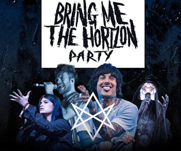 Bring Me The Horizon Party | Milton Keynes