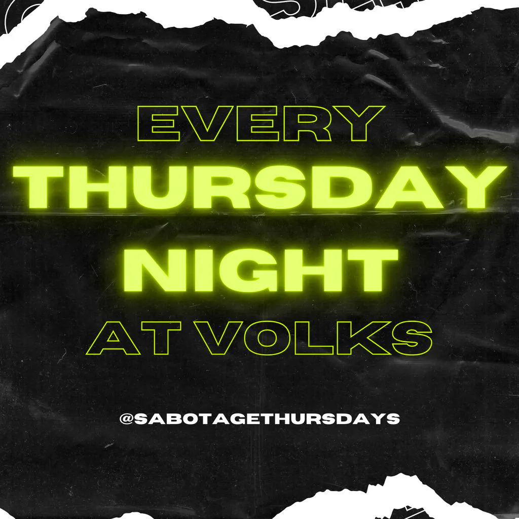Sabotage Thursdays at The Volks Nightclub