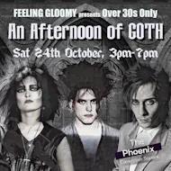 An Afternoon of Goth LONDON (Over 30s Only), 3pm-7pm at The Phoenix