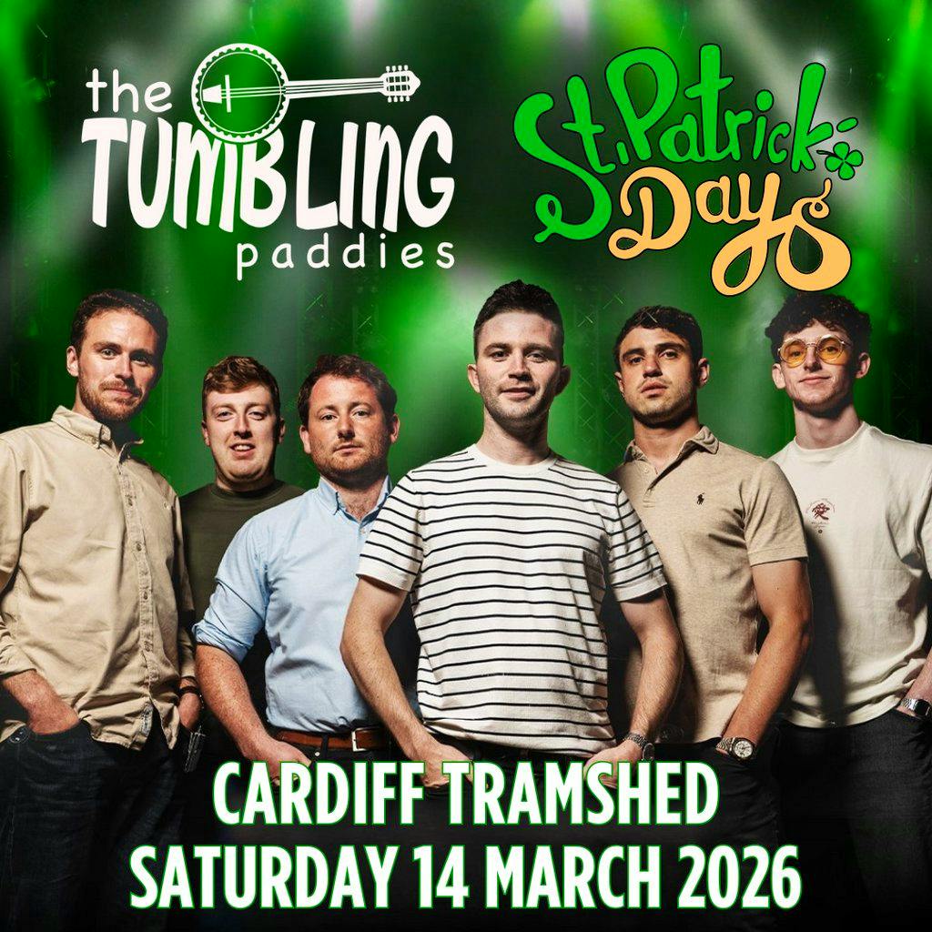 The Tumbling Paddies - St Patrick's Weekend Special at Tramshed Cardiff