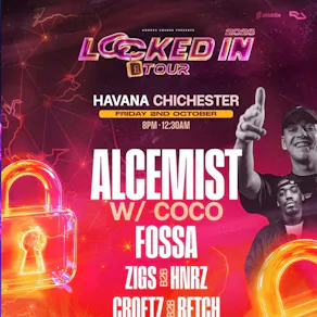 LOCKED IN TOUR w/ ALCEMIST + COCO @CHICESTER