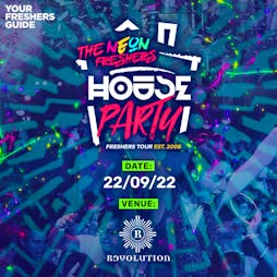 Neon Freshers House Party | Huddersfield Freshers 2022 Tickets | Revolution Huddersfield  | Thu 22nd September 2022 Lineup