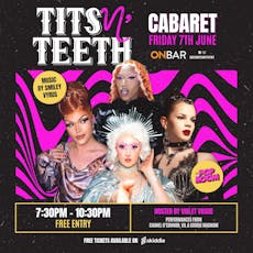 Tits N' Teeth Cabaret: ON BAR at ON BAR