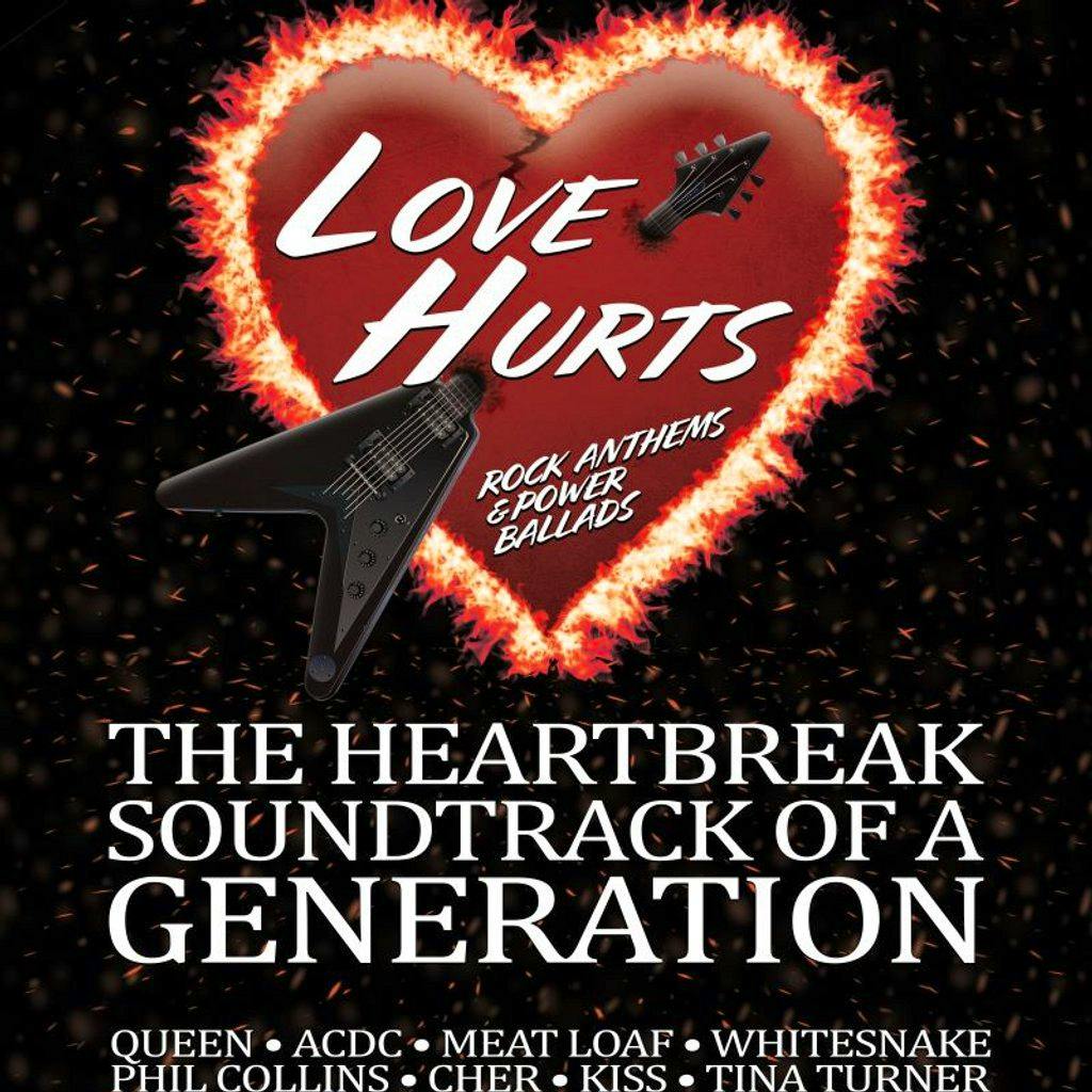 LOVE HURTS  Rock Anthems and Power Ballads at The Babbacombe Theatre